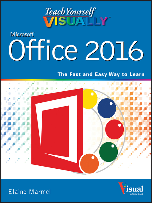 Title details for Teach Yourself VISUALLY Office 2016 by Elaine Marmel - Available
